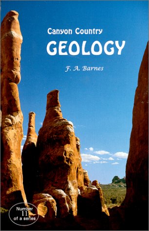 Beispielbild fr Canyon Country Geology, 2000 Edition (Canyon Country Series #11) zum Verkauf von ThriftBooks-Atlanta