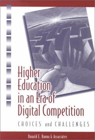 Beispielbild fr Higher Education in an Era of Digital Competition zum Verkauf von Better World Books