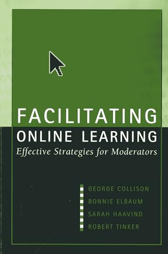 Imagen de archivo de Facilitating Online Learning: Effective Strategies for Moderators a la venta por SecondSale