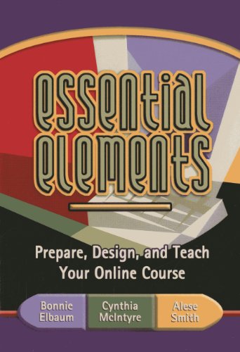 9781891859403: Essential Elements: Prepare, Design, and Teach Your Online Course