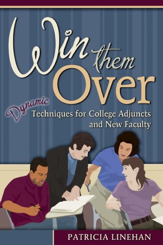9781891859670: Win Them Over: Dynamic Techniques for College Adjuncts and New Faculty 1st (first) Edition by Patricia Linehan [2007]