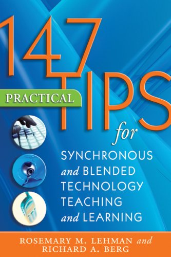 Stock image for 147 Practical Tips for Synchronous and Blended Technology Teaching and Learning for sale by Better World Books