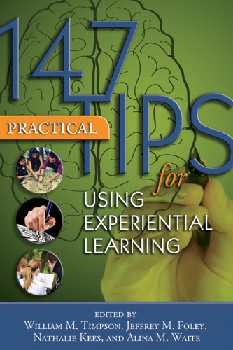 Stock image for 147 Practical Tips for Using Experiential Learning for sale by Irish Booksellers