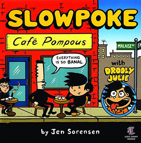 Stock image for Slowpoke: Cafe Pompous for sale by ThriftBooks-Dallas