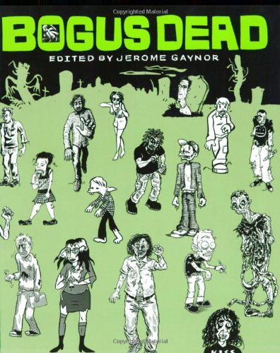 Bogus Dead (9781891867194) by Souther Salazar; James Kochalka; Kevin Huizenga; Jim Mahfood; Various Others