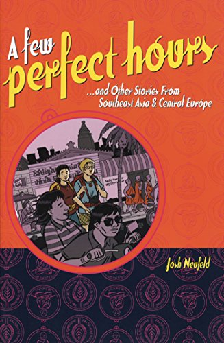 Imagen de archivo de A Few Perfect Hours . and Other Stories from Southeast Asia and Central Europe a la venta por BooksRun