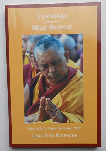 Beispielbild fr Teachings from the Mani Retreat: Chenrezig Institute, December 2000 zum Verkauf von Reuseabook
