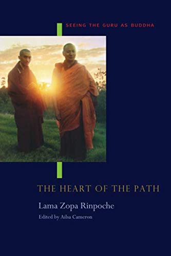 Beispielbild fr The Heart of the Path: Seeing the Guru as Buddha zum Verkauf von Solr Books