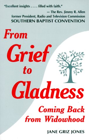 Stock image for From Grief to Gladness: Coming Back from Widowhood for sale by RiLaoghaire