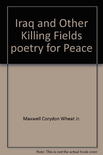 Beispielbild fr Iraq and Other Killing Fields poetry for Peace zum Verkauf von Jenson Books Inc