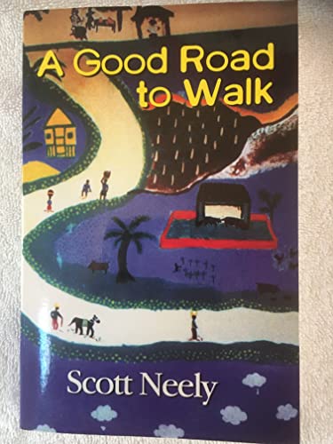 A Good Road to Walk (9781891885235) by Neely, Scott