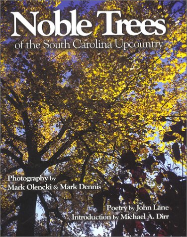 Beispielbild fr Noble Trees of the South Carolina Upcountry zum Verkauf von Wonder Book