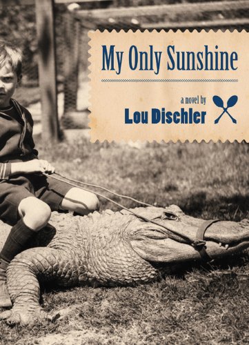 Stock image for My Only Sunshine : A Novel for sale by Better World Books