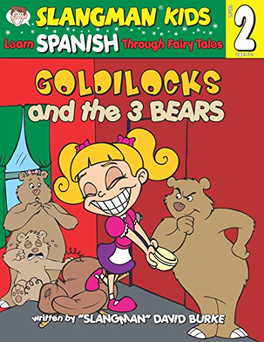 Beispielbild fr Goldilocks and the 3 Bears : Level 2: Learn Spanish Through Fairy Tales zum Verkauf von Better World Books