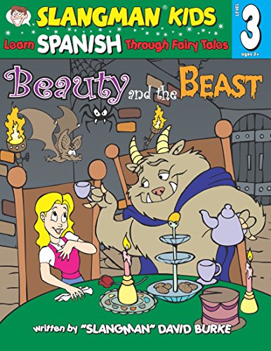 Imagen de archivo de Beauty and the Beast : Level 3: Learn Spanish Through Fairy Tales a la venta por Better World Books