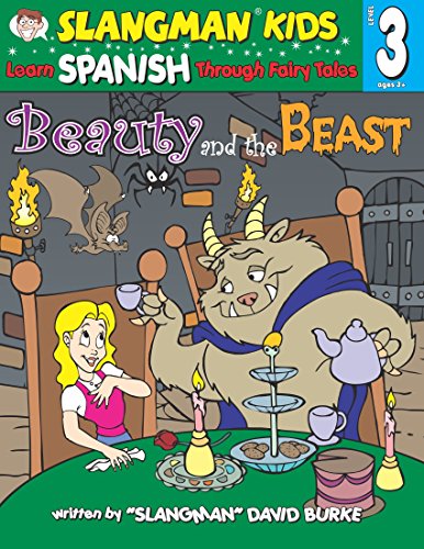 Beauty and the Beast : Level 3: Learn Spanish Through Fairy Tales - Burke, David