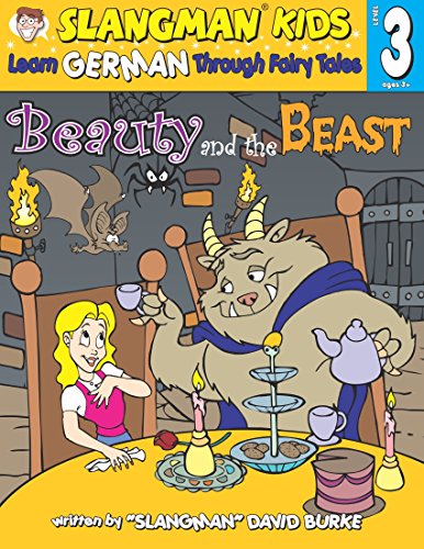 Stock image for BEAUTY & THE BEAST (Level 3): Learn GERMAN Through Fairy Tales (Foreign Language Through Fairy Tales) (English and German Edition) for sale by Mispah books