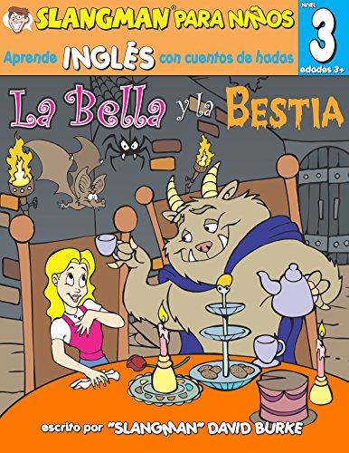 Beispielbild fr La Bella y la Bestia : Nivel 3: Aprende Ingles con Cuentos de Hadas zum Verkauf von Better World Books