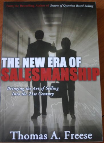 Beispielbild fr The New Era of Salesmanship: Bringing the Art of Selling Into the 21st Century zum Verkauf von Better World Books