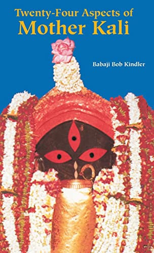 Stock image for Twenty-Four Aspects of Mother Kali for sale by GreatBookPrices