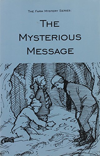Imagen de archivo de The Mysterious Message (Farm Mystery Series) a la venta por SecondSale