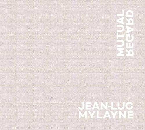 Stock image for Jean-Luc Mylayne: Mutual Regard for sale by Solr Books