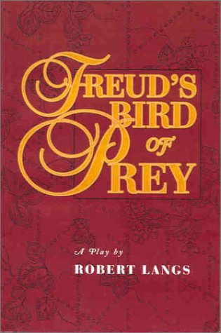Stock image for Freud's Bird of Prey: A Play in Two Acts for sale by HPB-Red