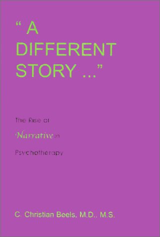 Beispielbild fr A Different Story: The Rise of Narrative in Psychotherapy zum Verkauf von Half Price Books Inc.