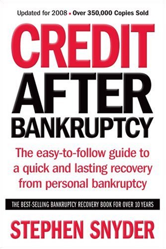 Beispielbild fr Credit after Bankruptcy : The Easy-to-Follow Guide to a Quick and Lasting Recovery from Personal Bankruptcy zum Verkauf von Better World Books