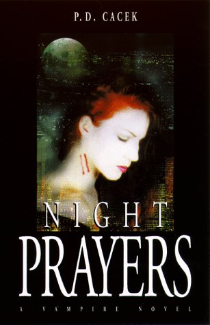 Beispielbild fr Night Prayers: A Vampire Novel zum Verkauf von Robinson Street Books, IOBA