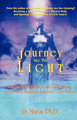 Stock image for Journey Into the Light: The Path to Enlightenment and Transformation for sale by Heisenbooks