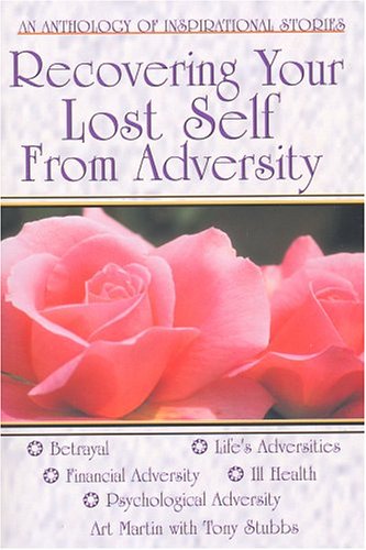 Imagen de archivo de Recovering Your Lost Self from Adversity a la venta por Taos Books