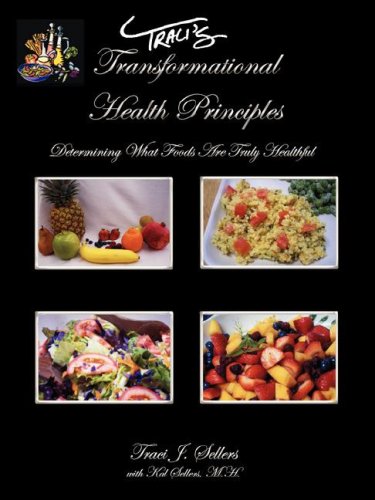 Stock image for Tracis Transformational Health Principles for sale by Sugarhouse Book Works, LLC