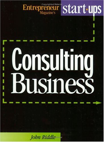 Imagen de archivo de Start Your Own Consulting Business a la venta por Better World Books