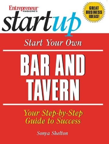 Imagen de archivo de Start Your Own Bar and Tavern a la venta por Better World Books
