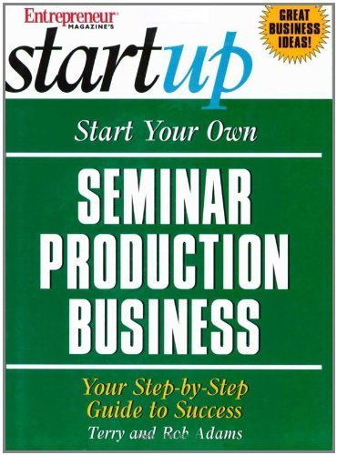 Imagen de archivo de Start Your Own Seminar Production Business: Your Step-By-Step Guide to Success a la venta por Sessions Book Sales