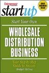 Beispielbild fr Start Your Own Wholesale Distribution Business zum Verkauf von Better World Books