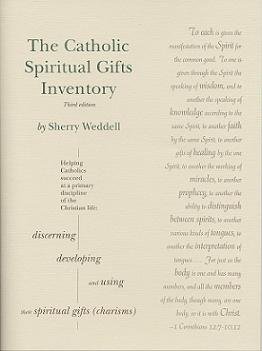 Stock image for The Catholic Spiritual Gifts Inventory: Helping Catholics Succeed at a Primary Discipline of the Christian Life for sale by HPB-Red