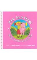 Imagen de archivo de Pink as a Piglet/Rosa como un Cerdito a la venta por Better World Books