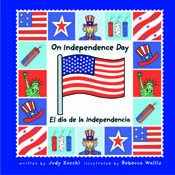 Imagen de archivo de On Independence Day/el Dia De La Independencia (Holiday Happenings/sucesos De Dias Festivos) (Spanish Edition) a la venta por ThriftBooks-Atlanta