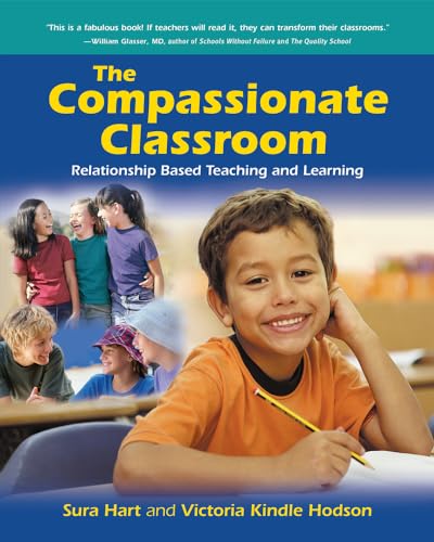 Beispielbild fr The Compassionate Classroom : Relationship Based Teaching and Learning zum Verkauf von Better World Books: West