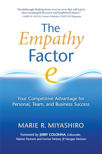 Stock image for The Empathy Factor : Your Competitive Advantage for Personal, Team, and Business Success for sale by Better World Books: West