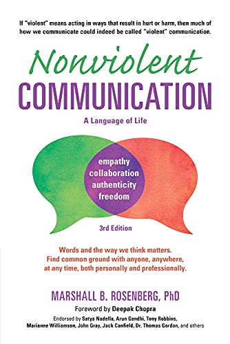 Beispielbild fr Nonviolent Communication: A Language of Life: Life-Changing Tools for Healthy Relationships (Nonviolent Communication Guides) zum Verkauf von Wonder Book