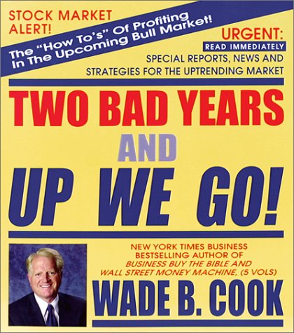 Stock image for Two Bad Years and up We Go for sale by Better World Books: West