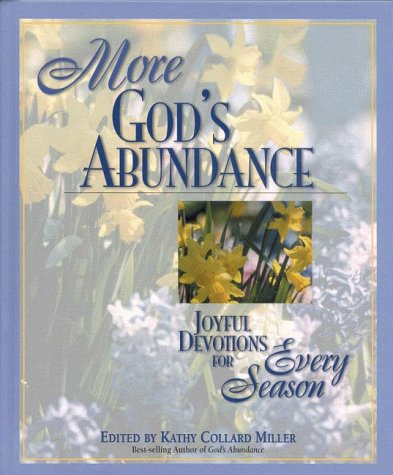 Beispielbild fr More God's Abundance: Joyful Devotions for Every Season zum Verkauf von Wonder Book