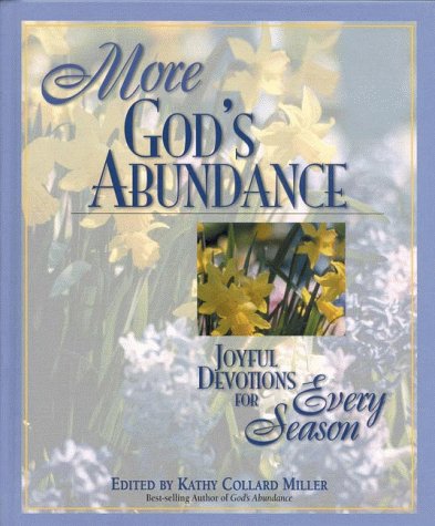 Imagen de archivo de More God's Abundance: Joyful Devotions for Every Season a la venta por SecondSale