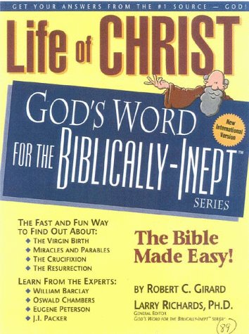9781892016232: Life of Christ: God's Word for the Biblically-Inept: 1 (God's Word for the Biblically-Inept Series)