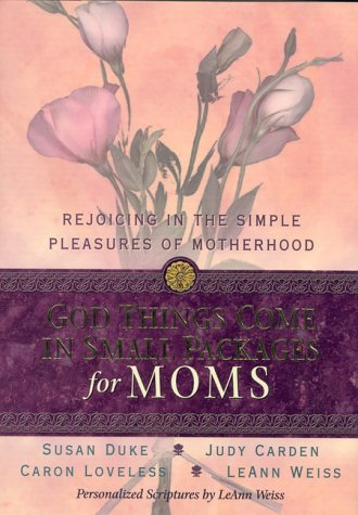 9781892016294: God Things Come in Small Packages for Moms: Rejoicing in the Simple Pleasures of Motherhood
