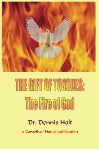 Stock image for The Gift of Tongues: The Fire of God: Volume 1 for sale by Revaluation Books