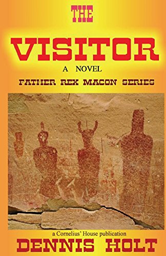 Stock image for The Visitor - A Novel (Father Rex Macon Spiritual Warfare Series) for sale by Lucky's Textbooks
